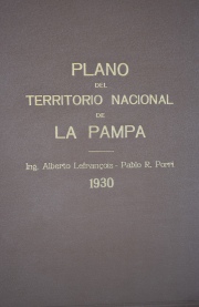 Plano del Territorio Nacional de La Pampa. Ingeniero A. Lefrancois - P. Porri. Ao 1930. Catastral con los nombres de lo