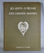 LES CHEFS DEUVRE DES GRANDS MAITRES. Hachette, Paris 1903. 1 vol.