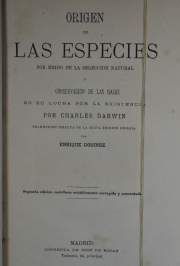 Darwin, Origen de las Especies. 1 vol. Segunda edicin Castellana. Madrid, Imp. de J. de Rojas. Tiros en ultimas pgs.