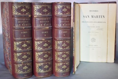 MITRE, Bartolom: HISTORIA DE SAN MARTIN Y DE LA EMANCIPACION SUD-AMERICANA. 4 Vol.